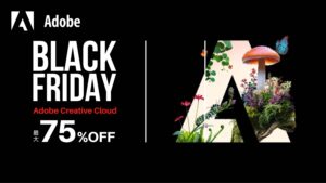 【2025年11月最新】Adobe Black Fridayセール!最大75%OFF